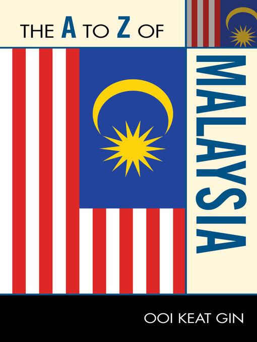 Title details for The a to Z of Malaysia by Ooi Keat Gin - Available